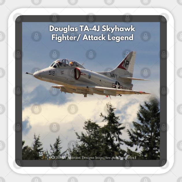 TA-4J Skyhawk Fighter / Attack Legend Sticker by acefox1